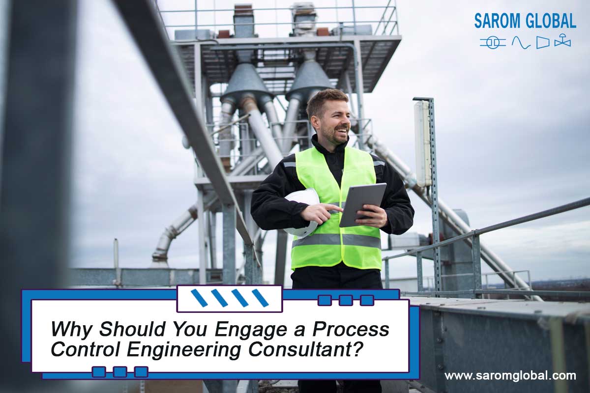 Why Should You Engage Process Control Engineering Consultant